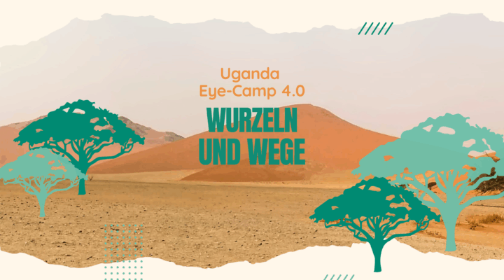 Wurzeln und Wege - Uganda 2025 | Wurzeln und Wege - Augenärzte Gerl & Kollegen