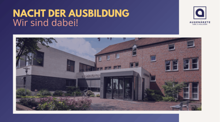 Aktuelles Beitragsbilder - Nacht der Ausbildung | Wir sind dabei! - Augenärzte Gerl & Kollegen