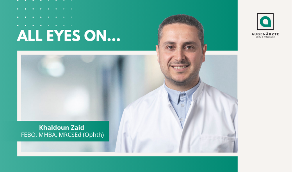Aktuelles Beitragsbilder - All eyes on: Khaldoun Zaid - Augenärzte Gerl & Kollegen