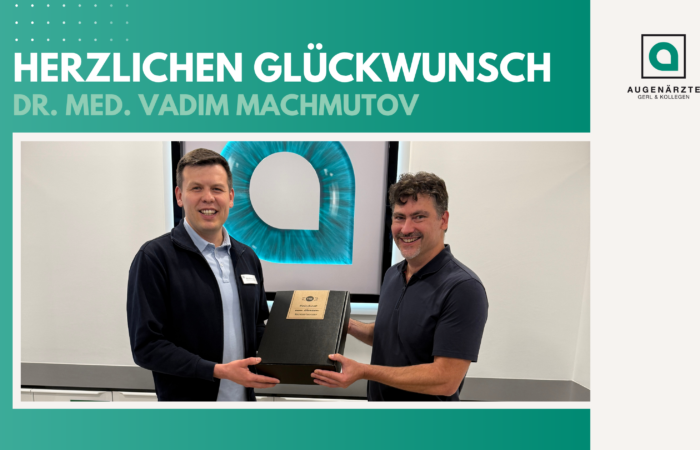 Aktuelles VMA - Herzlichen Glückwunsch! | Dr. med. Vadim Machmutov - Augenärzte Gerl & Kollegen
