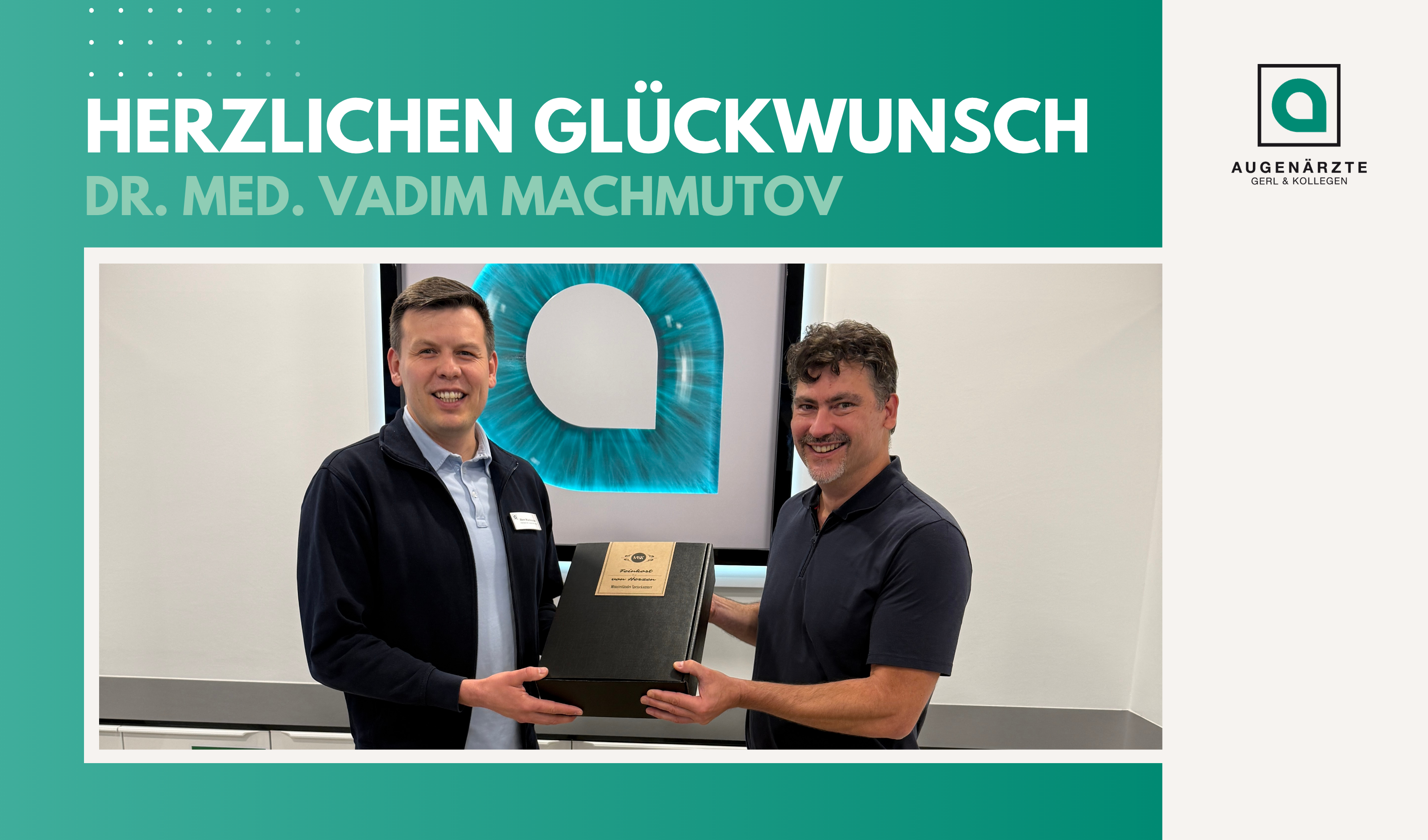 Aktuelles VMA - Herzlichen Glückwunsch! | Dr. med. Vadim Machmutov - Augenärzte Gerl & Kollegen