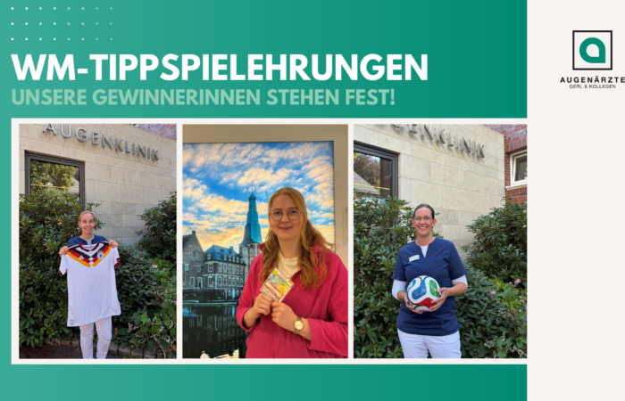 WM Tippspielehrung - WM-Tippspielehrungen | Unsere Gewinnerinnen stehen fest! - Augenärzte Gerl & Kollegen