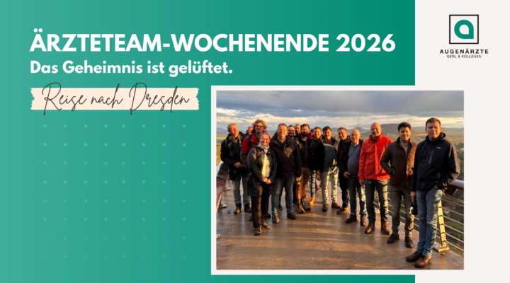 Aerzteteam Dresden - Ärzteteam-Wochenende 2026 | Das Geheimnis ist gelüftet. - Augenärzte Gerl & Kollegen
