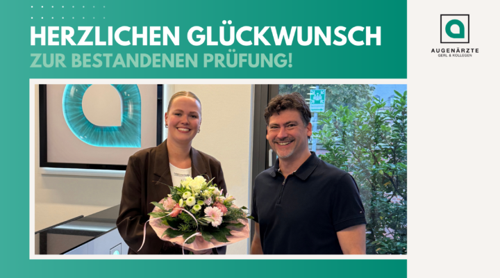 Aktuelles Melina - Herzlichen Glückwunsch zur bestandenen Prüfung! - Augenärzte Gerl & Kollegen